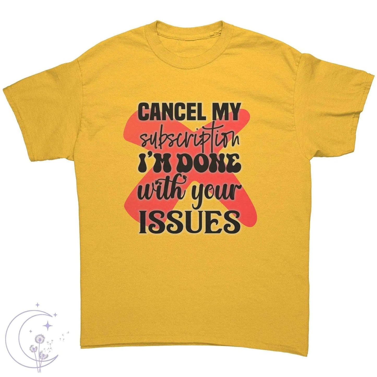 Cancel My Subscription Tee