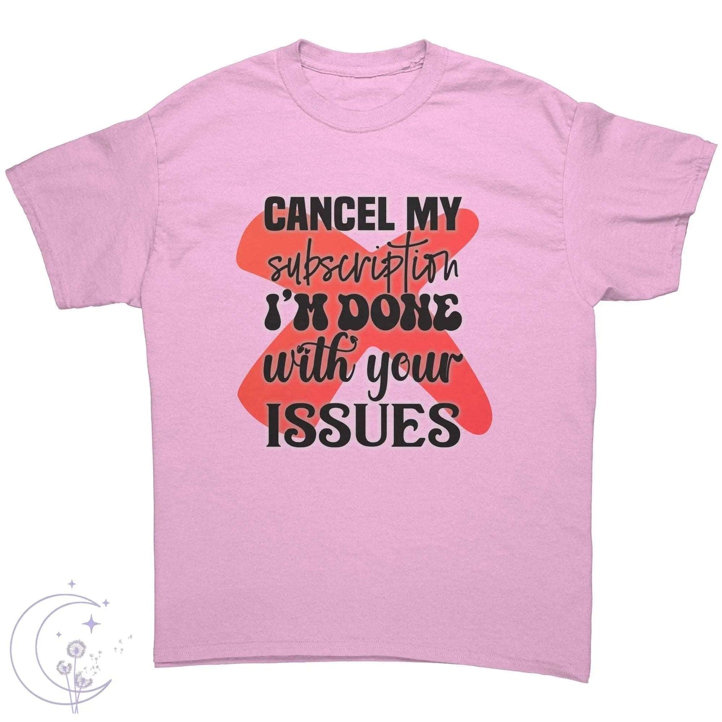 Cancel My Subscription Tee