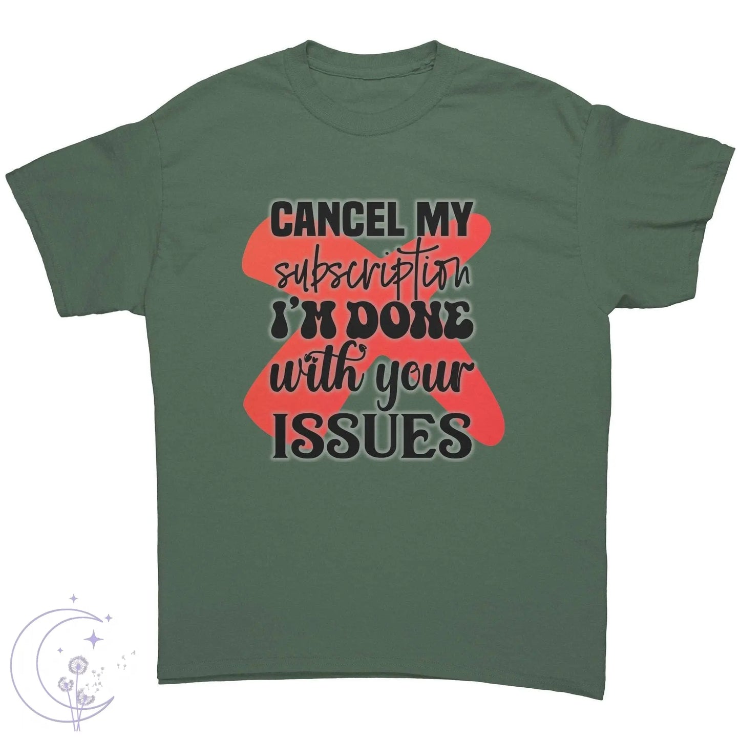 Cancel My Subscription Tee 