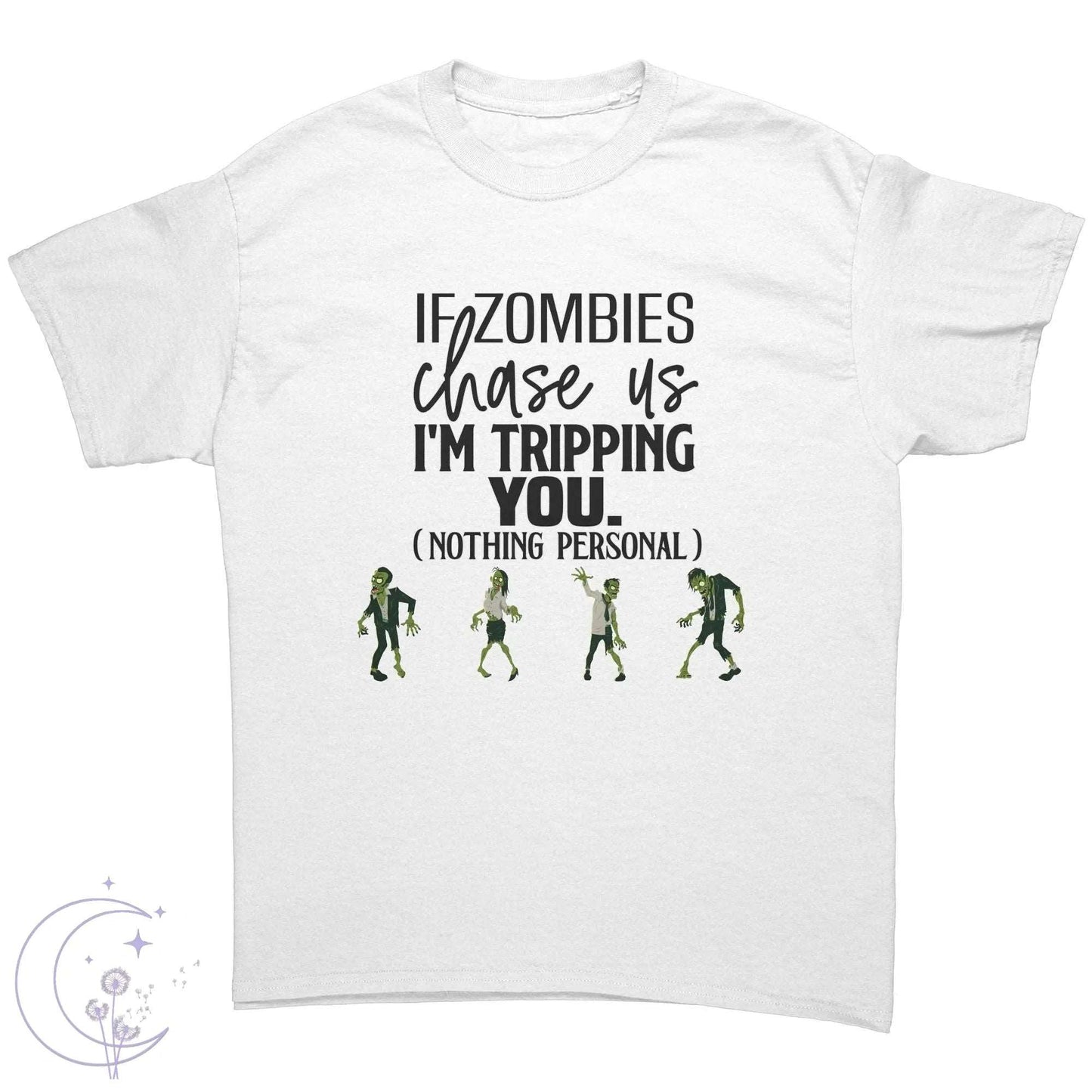 "If Zombies Chase Us..." Tee