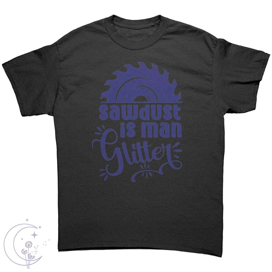 Sawdust is Man Glitter Tee