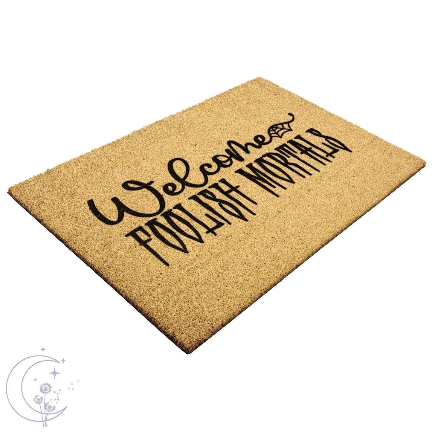 Welcome Foolish Mortals Doormat